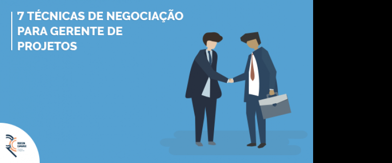 7 Técnicas de negociação para gerente de projetos