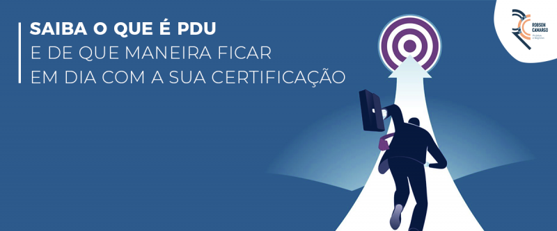 Saiba o que é PDU e de que maneira ficar em dia com a sua certificação