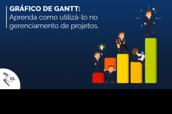 Gráfico de Gantt: aprenda como utilizá-lo no gerenciamento de projetos