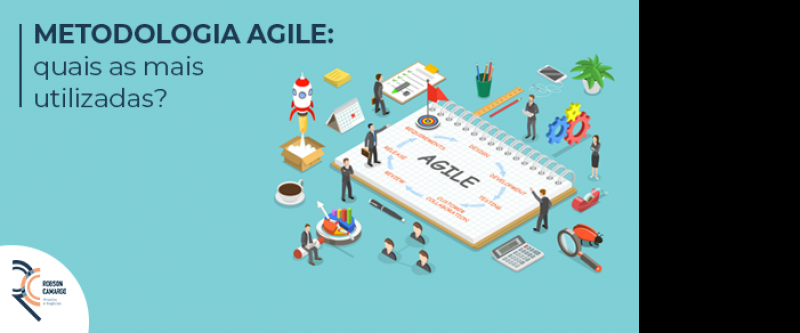 Metodologia Agile: quais as mais utilizadas?