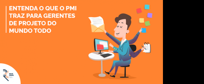 Entenda o que o PMI traz para gerentes de projeto do mundo todo