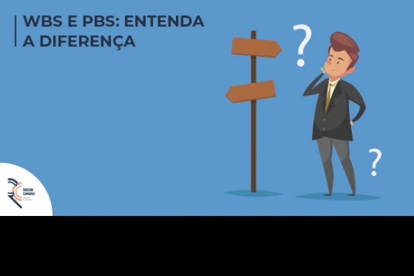 WBS e PBS: entenda a diferença