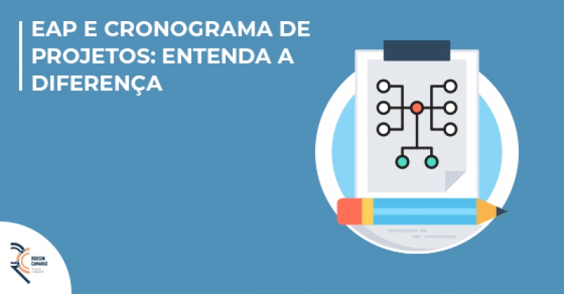 EAP E Cronograma De Projetos: Entenda A Diferença