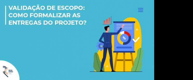 Validação de escopo: como formalizar as entregas do projeto?